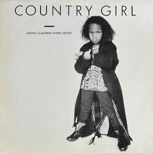 AMINA CLAUDINE MYERS SEXTET / COUNTRY GIRL