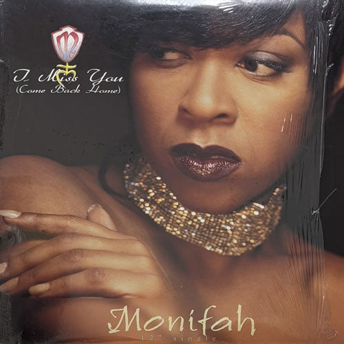 MONIFAH / I MISS YOU (COME BACK HOME)