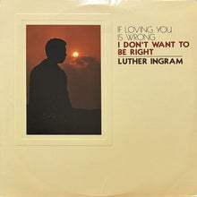 画像をギャラリービューアに読み込む, LUTHER INGRAM / (IF LOVING YOU IS WRONG) I DON&#39;T WANT TO BE RIGHT
