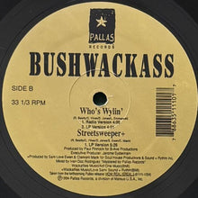 画像をギャラリービューアに読み込む, BUSHWACKASS / ROUGH, RUGG&#39;D &amp; RAW/WHO&#39;S WYLIN&#39;/STREETSWEEPER
