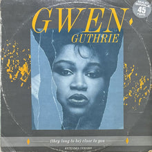 画像をギャラリービューアに読み込む, GWEN GUTHRIE / (THEY LONG TO BE) CLOSE TO YOU/YOU TOUCHED MY LIFE/SAVE YOUR LOVE FOR ME

