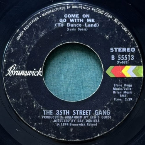 35TH STREET GANG / OH THESE WOMEN/COME ON GO WITH ME (TO DANCE LAND)