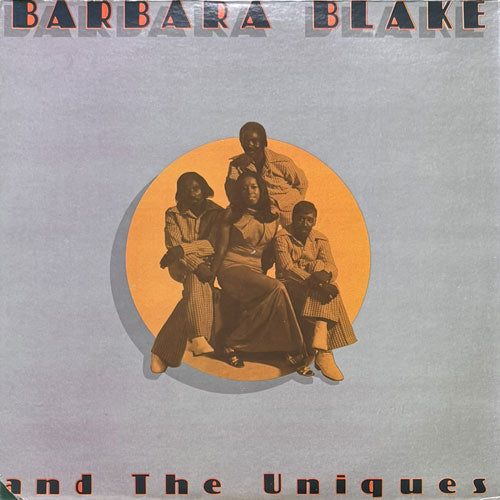 BARBARA BLAKE & THE UNIQUES / BARBARA BLAKE & THE UNIQUES