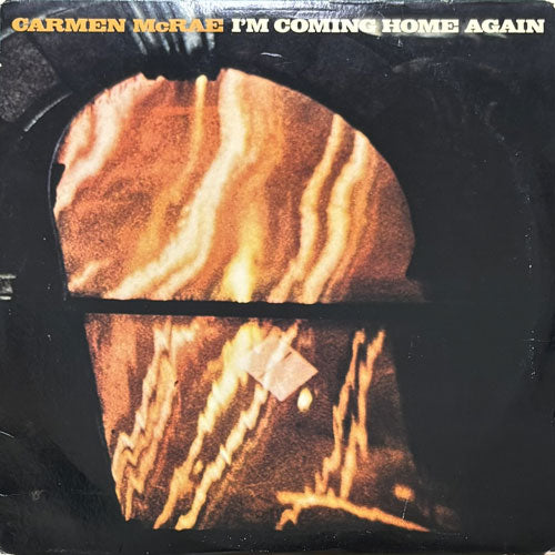 CARMEN McRAE / I'M COMING HOME AGAIN