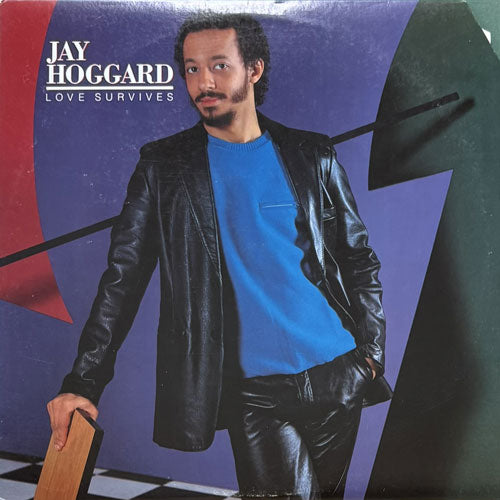 JAY HOGGARD / LOVE SURVIVES