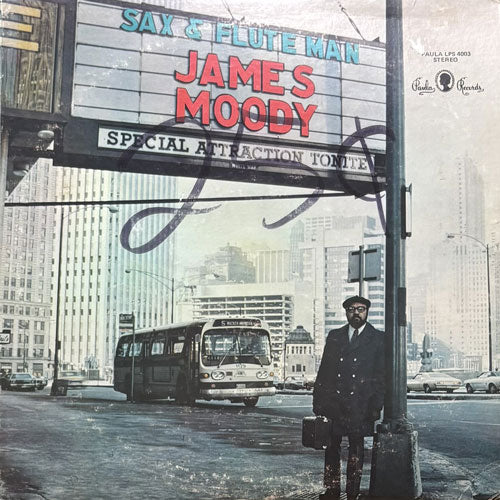 JAMES MOODY / SAX & FLUTE MAN