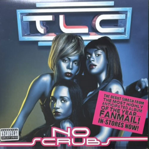 TLC / NO SCRUBS/SILLY HO