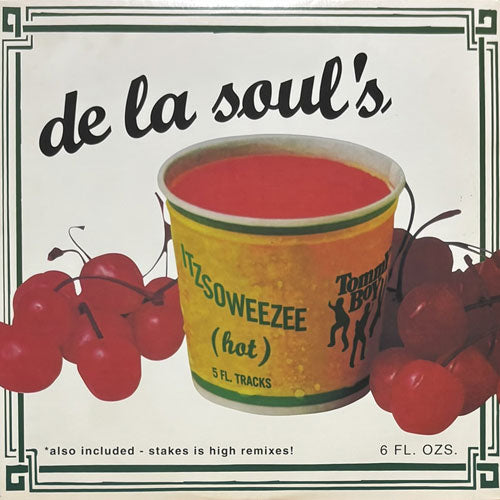 DE LA SOUL / ITZSOWEEZEE (HOT)/STAKES IS HIGH (REMIX)