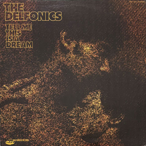 DELFONICS / TELL ME THIS IS A DREAM