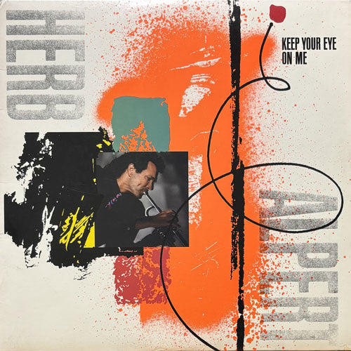 HERB ALPERT / KEEP YOUR EYE ON ME