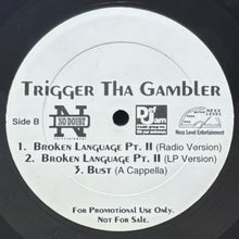画像をギャラリービューアに読み込む, TRIGGER THA GAMBLER / BUST/BROKEN LANGUAGE PT. II
