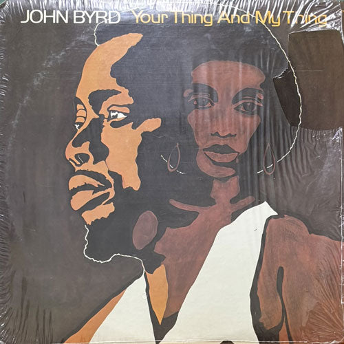 JOHN BYRD / YOUR THING AND MY THING