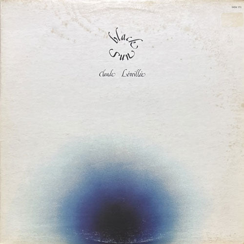 CLAUDE LEVEILLEE / BLACK SUN
