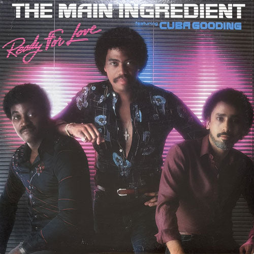 MAIN INGREDIENT featuring CUBA GOODING / READY FOR LOVE