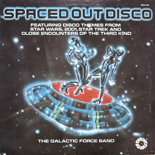 GALACTIC FORCE BAND / SPACED OUT DISCO
