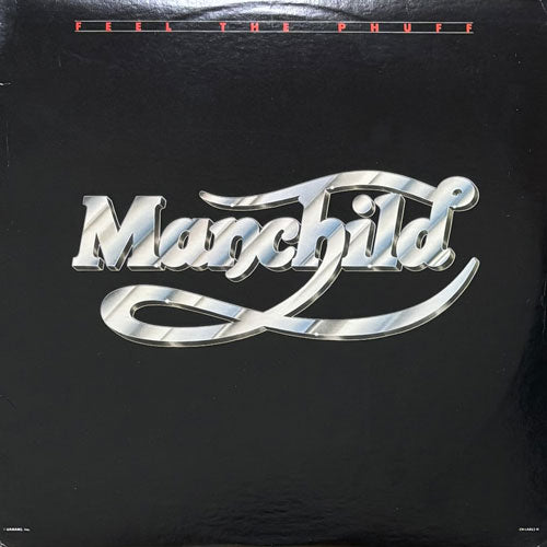 MANCHILD / FEEL THE PHUFF – VINYL CHAMBER