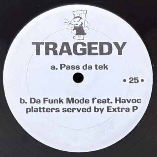 TRAGEDY / PASS DA TEK/DA FUNK MODE