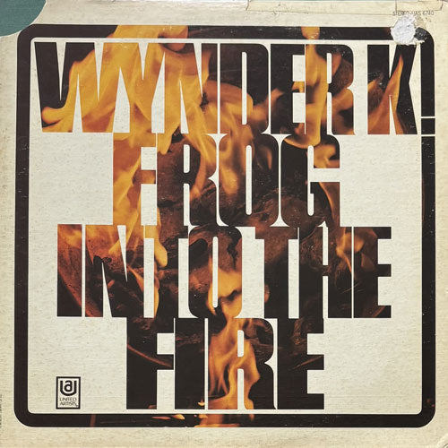 WYNDER K. FROG / INTO THE FIRE