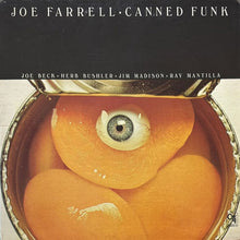 画像をギャラリービューアに読み込む, JOE FARRELL / CANNED FUNK
