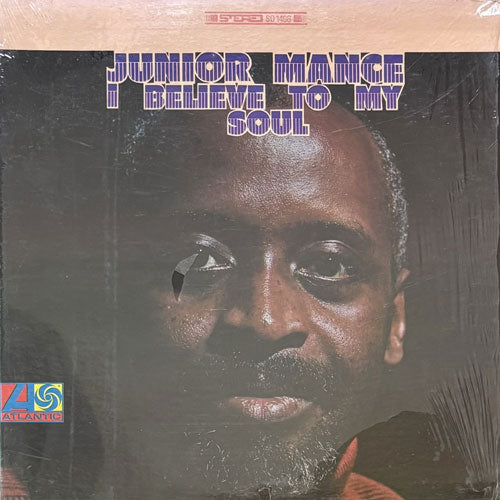 JUNIOR MANCE / I BELIEVE TO MY SOUL
