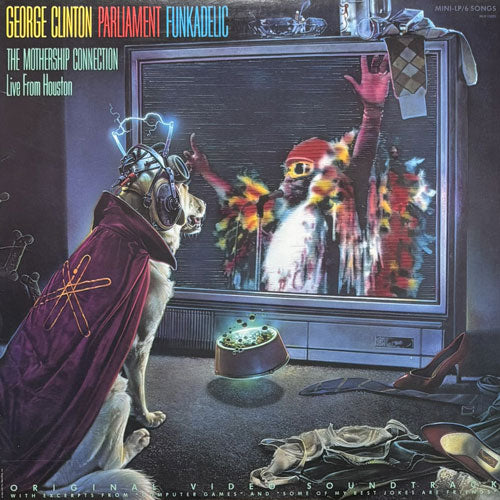GEORGE CLINTON/PARLIAMENT/FUNKADELIC / THE MOTHERSHIP CONNECTION-LIVE FROM HOUSTON