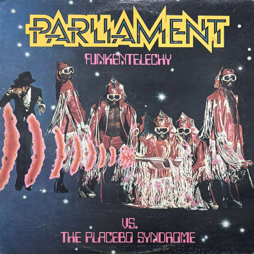 PARLIAMENT / FUNKENTELECHY VS. THE PLACEBO SYNDROME