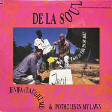 画像をギャラリービューアに読み込む, DE LA SOUL / JENIFA (TAUGHT ME)/SKIP 2 MY LOOP/POTHOLES IN MY LAWN

