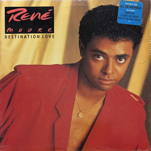 RENE MOORE / DESTINATION LOVE
