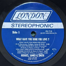 画像をギャラリービューアに読み込む, HODGES, JAMES &amp; SMITH / WHAT HAVE YOU DONE FOR LOVE?
