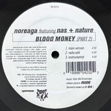 画像をギャラリービューアに読み込む, NOREAGA featuring NAS &amp; NATURE/RUFUS BLAQ / BLOOD MONEY (PART 2)/OUTTA SIGHT
