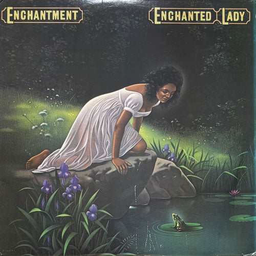 ENCHANTMENT / ENCHANTED LADY