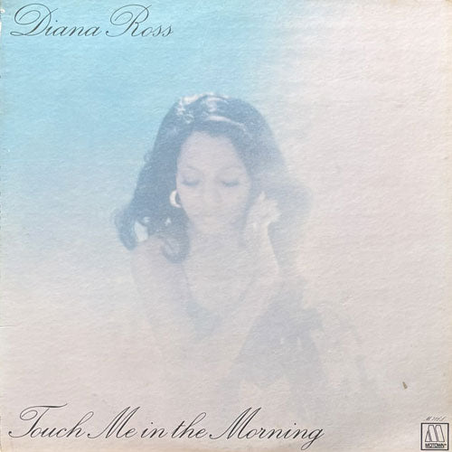 DIANA ROSS / TOUCH ME IN THE MORNING