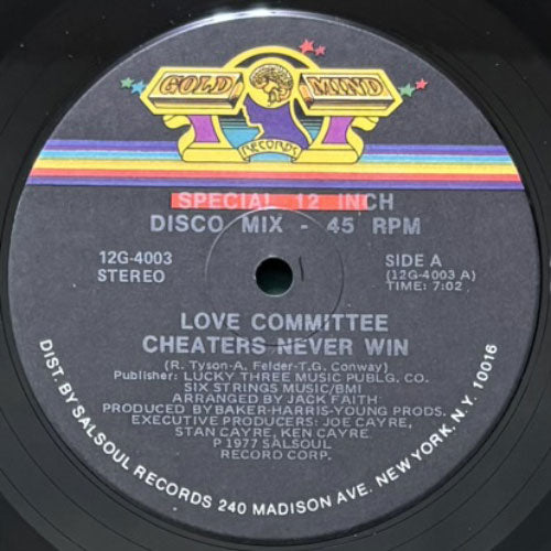 LOVE COMMITTEE / CHEATERS NEVER WIN/WHERE WILL IT END
