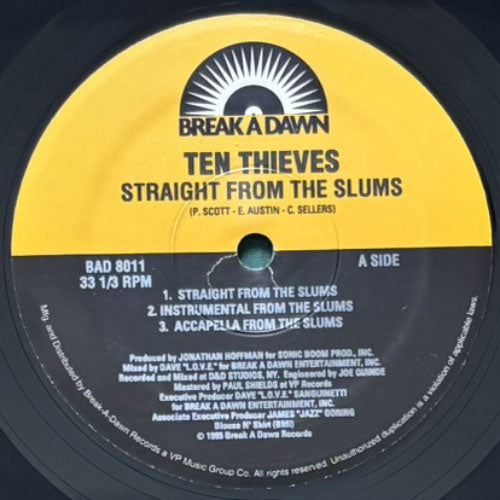 TEN THIEVES / STRAIGHT FROM THE SLUMS/BLACK REIGN