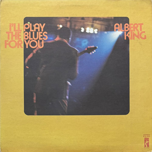 ALBERT KING / I'LL PLAY THE BLUES FOR YOU