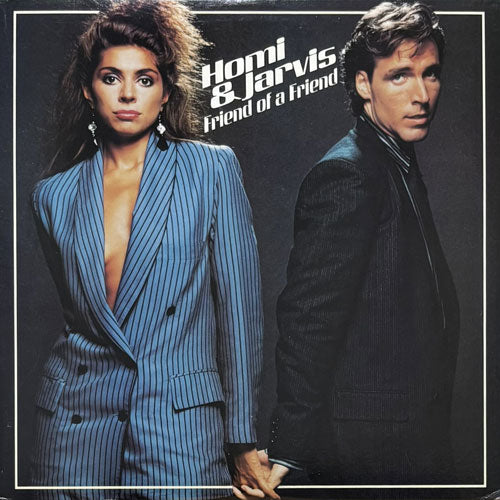 HOMI & JARVIS / FRIEND OF A FRIEND