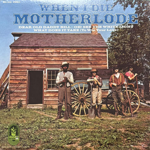 MOTHERLODE / WHEN I DIE