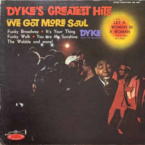 DYKE AND THE BLAZERS / DYKE'S GREATEST HITS