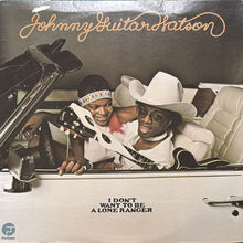 画像をギャラリービューアに読み込む, JOHNNY GUITAR WATSON / I DON'T WANT TO BE A LONE RANGER
