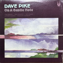 画像をギャラリービューアに読み込む, DAVE PIKE / ON A GENTLE NOTE
