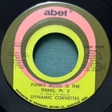 画像をギャラリービューアに読み込む, DYNAMIC CORVETTES / FUNKY MUSIC IS THE THING Pt. 1/Pt. 2
