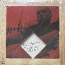 画像をギャラリービューアに読み込む, ROB SWIFT / DOPE ON PLASTIC/DO YOU DANCE
