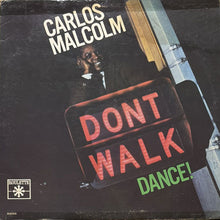 画像をギャラリービューアに読み込む, CARLOS MALCOLM / DON'T WALK: DANCE!
