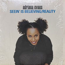 画像をギャラリービューアに読み込む, ADRIANA EVANS / SEEIN' IS BELIEVING/REALITY
