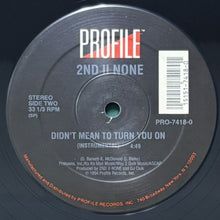 画像をギャラリービューアに読み込む, 2ND II NONE / DIDN'T MEAN TO TURN YOU ON
