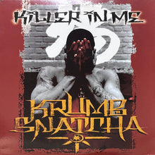 画像をギャラリービューアに読み込む, KRUMB SNATCHA / KILLER IN ME/TAKE THE PAIN AWAY/THUG IN YOUR LIFE

