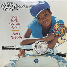 画像をギャラリービューアに読み込む, MONICA / WHY I LOVE YOU SO MUCH/AIN'T NOBODY
