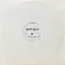 画像をギャラリービューアに読み込む, RHYME RECKA / TO MY LADY/BLOWIN UP SPOTS
