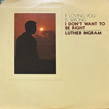 画像をギャラリービューアに読み込む, LUTHER INGRAM / (IF LOVING YOU IS WRONG) I DON'T WANT TO BE RIGHT

