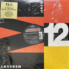 画像をギャラリービューアに読み込む, ILL featuring AL SKRATCH / WHERE MY HOMIEZ? (COME AROUND MY WAY)
